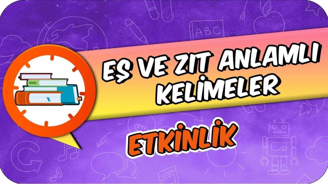 Eşini ve Zıttını Bul Bul Etkinliği